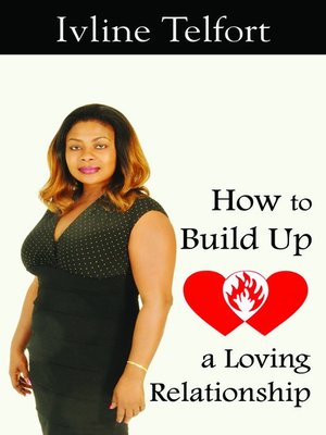 cover image of How to Build Up a Loving Relationship